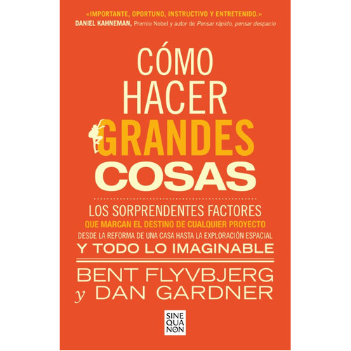 Como Hacer Grandes Cosas, De Flybjerg Bent Gardner Dan. Editorial Ediciones B, Tapa Blanda En Español, 2023