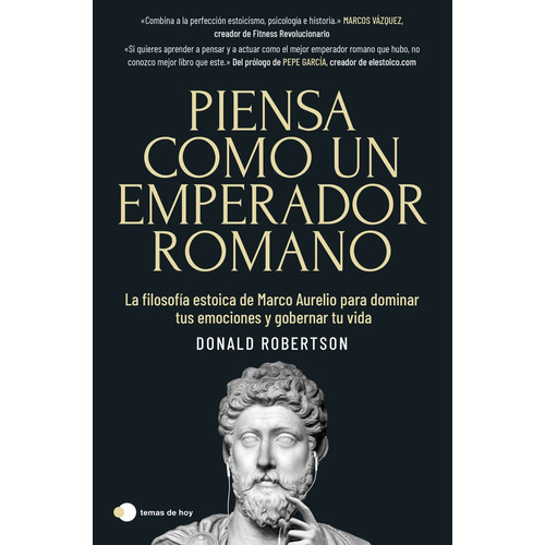 Piensa Como Un Emperador Romano, De Donald Robertson. Editorial Temas De Hoy, Tapa Blanda En Español, 2024