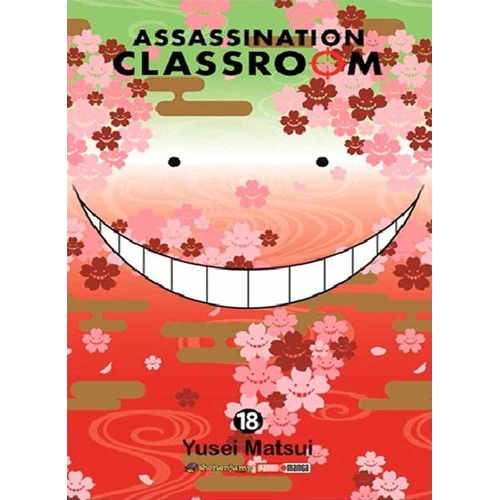 Assassination Classroom: Assassination Classroom, De Yusei Matsui. Serie Assassination Classroom, Vol. 18. Editorial Panini, Tapa Blanda, Edición 1 En Español, 2019