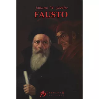 Fausto - Johann Von Gooethe, De Von Goethe, Johann Wolfgang. Editorial Terramar, Tapa Blanda En Español