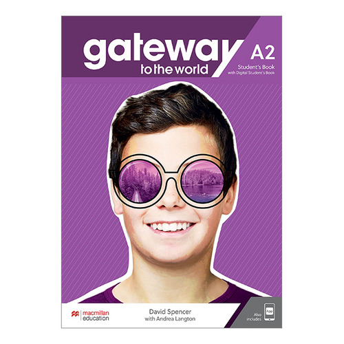 Gateway To The World A2 -student's Book + Student's Book  App + Digital Student's Book, De Spencer, David. Editorial Macmillan, Tapa Blanda En Inglés Internacional, 2021