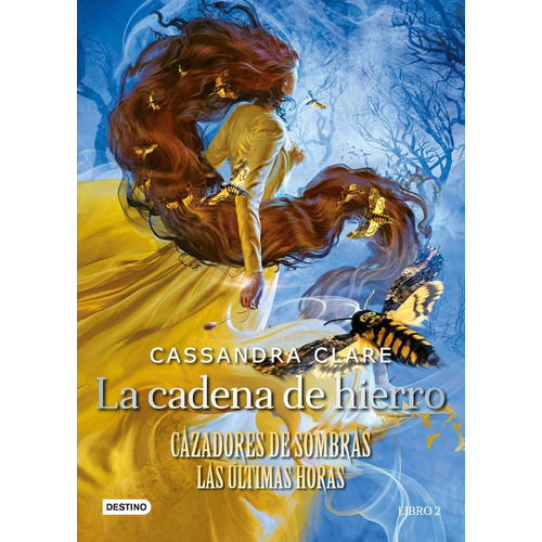 La Cadena De Hierro: Cazadores De Sombras- Clare (t Dura)- *