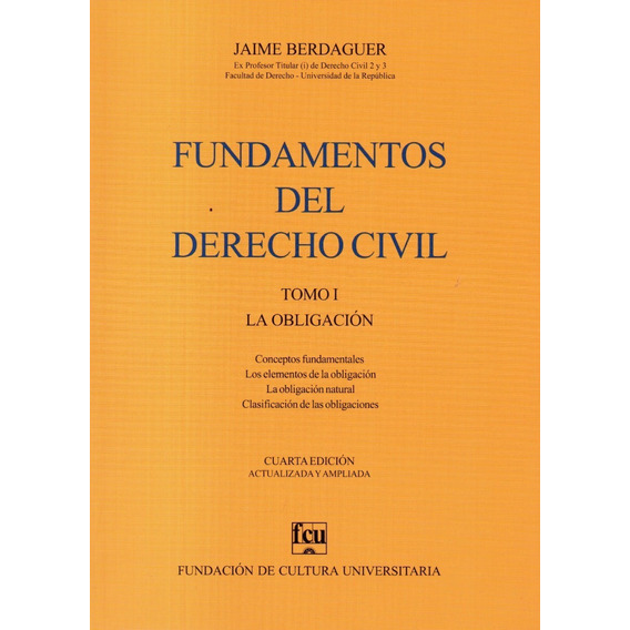 Libro: Fundamentos Del Derecho Civil Tomo 1- Jaime Berdaguer