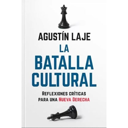 Libro La Batalla Cultural - Agustín Laje