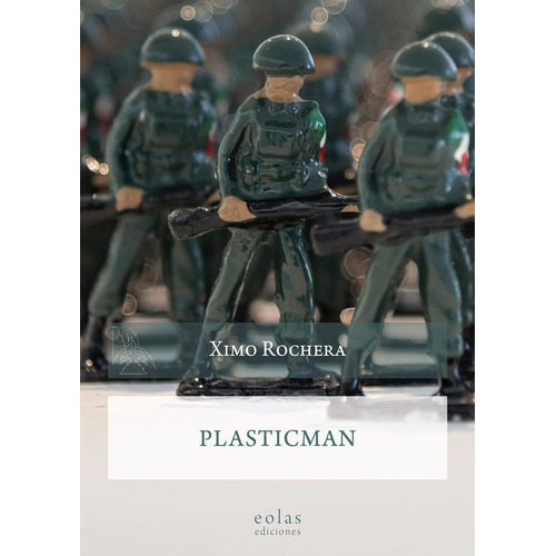 Plasticman, De Rochera, Ximo. Editorial Eolas Ediciones, Tapa Blanda En Español