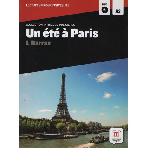 Un Ete O Paris + Audio Cd - Lectures Progressives A2 Intrigu