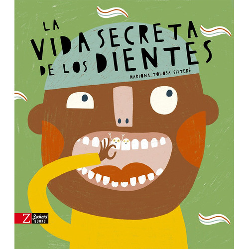 La Vida Secreta De Los Dientes, De 0., Vol. 5. Editorial Zahorí De Ideas, Tapa Dura En Español, 2022