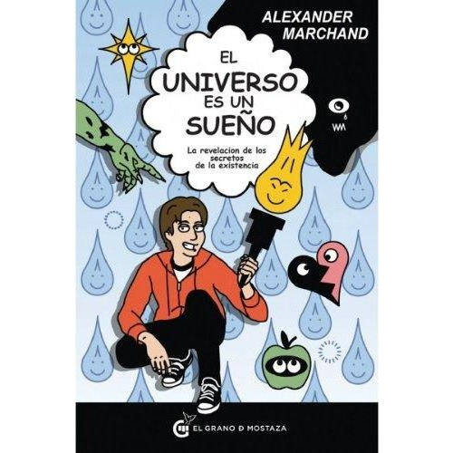 Universo Es Un Sueño, El