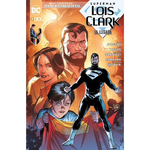 Superman Lois Y Clark La Llegada Ecc Argentina Tapa Blanda