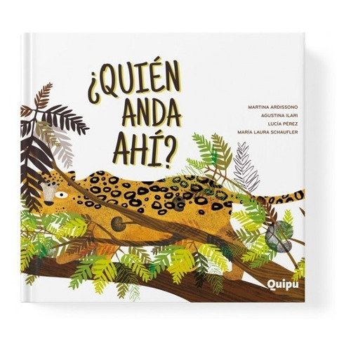 Libro ¿ Quién Anda Ahí? - Editorial Quipu