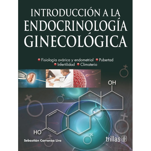 Introducción A La Endocrinología Ginecológica Trillas