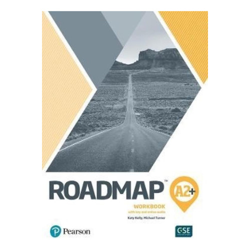 Roadmap A2+ - Workbook With Key + Online Audio, De Kelly, Katy. Editorial Pearson, Tapa Blanda En Inglés Internacional, 2020