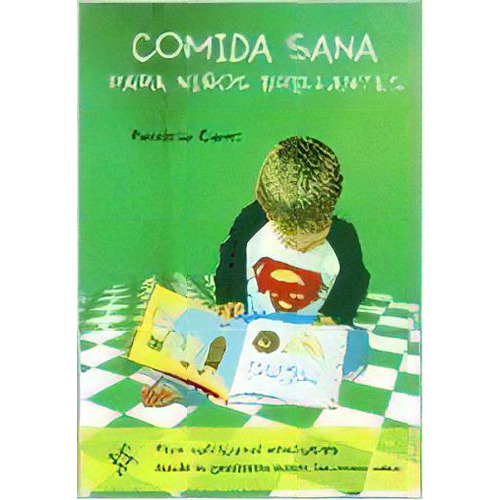 Comida Sana Para Niños Brillantes, de Patricia ti. Editorial Pluma y Papel, tapa blanda, edición 1 en español