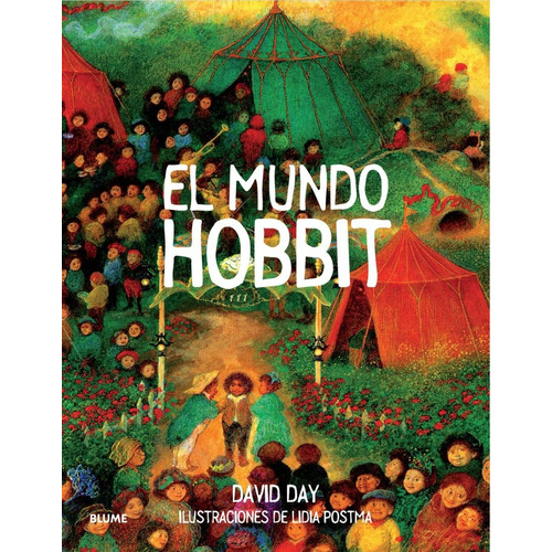 El Mundo Hobbit de David Day  Ilustraciones Lidia Postma Editorial Blume