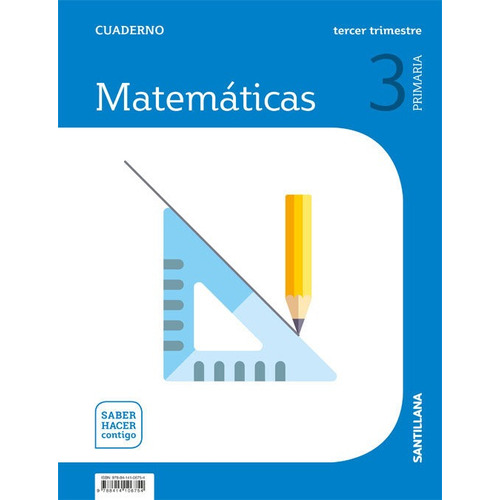 Cuaderno Matematicas 3 Primaria 3 Trim Saber Hacer Contigo, De Varios Autores. Editorial Santillana Educación, S.l., Tapa Blanda En Español
