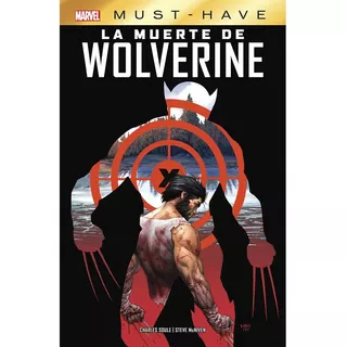 La Muerte De Wolverine - Marvel Must Have - Panini - Bn