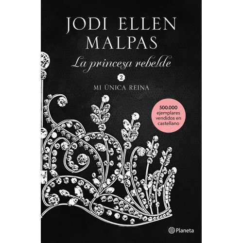 Libro Mi Única Reina [ Princesa Rebelde 2] Jodi Ellen Malpas