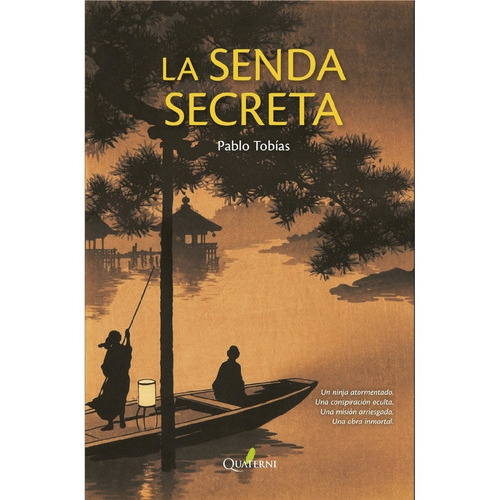 La Senda Secreta, De Tobías Gavasa, Pablo. Editorial Quaterni, Tapa Blanda En Español