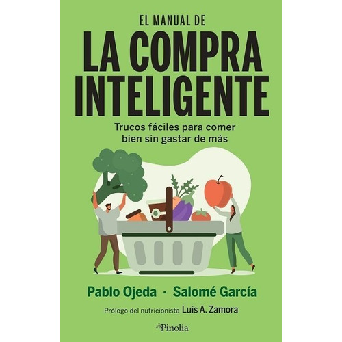 El Manual De La Compra Inteligente, De Pablo Ojeda. Editorial Pinolia, S.l., Tapa Blanda En Español