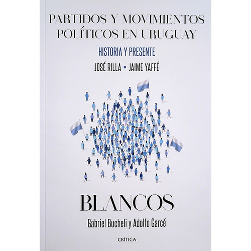 Partidos Y Movimientos Politicos En Uruguay. Blancos - Gabri