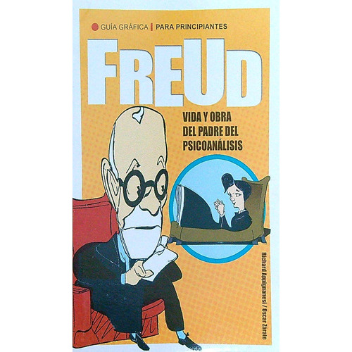 Freud - Guias Graficas Para Principiantes, de Appignanesi, Richard. Editorial Longseller, tapa blanda en español, 2008