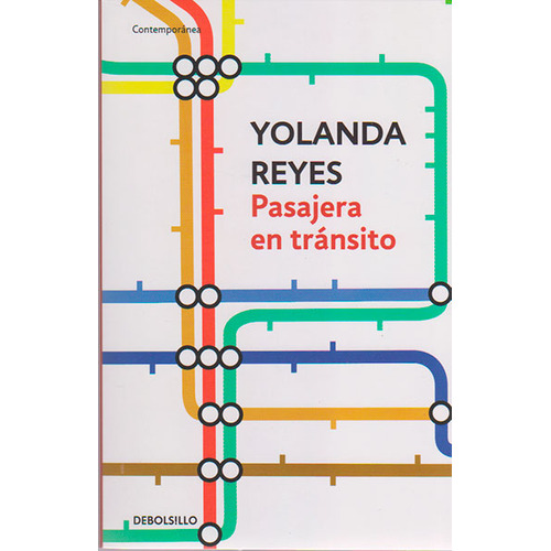 Pasajera En Tránsito. Yolanda Reyes. Editorial Debolsillo En Español. Tapa Blanda