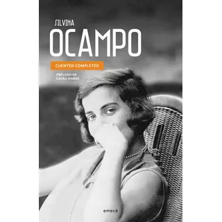 Cuentos Completos (ocampo Silvina) (prologo De Laura Ramos)