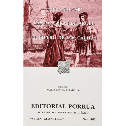 Las panteras de Argel · El filtro de los califas: No, de Salgari, Emilio., vol. 1. Editorial Porrua, tapa pasta blanda, edición 2 en español, 2013