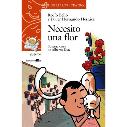 Necesito Una Flor, De Bello, Rocío. Editorial Anaya Infantil Y Juvenil, Tapa Blanda En Español