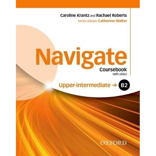 Navigate Upper-intermediate B2 - Student's Book + E-book + Online Skills, De Vv. Aa.. Editorial Oxford University Press, Tapa Blanda En Inglés Internacional, 2016