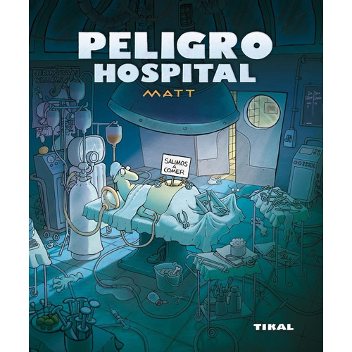Peligro Hospital  - Carlos  Matera