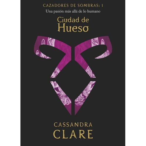 Ciudad De Hueso (nueva Presentaciãâ³n), De Clare, Cassandra. Editorial Destino Infantil & Juvenil, Tapa Blanda En Español