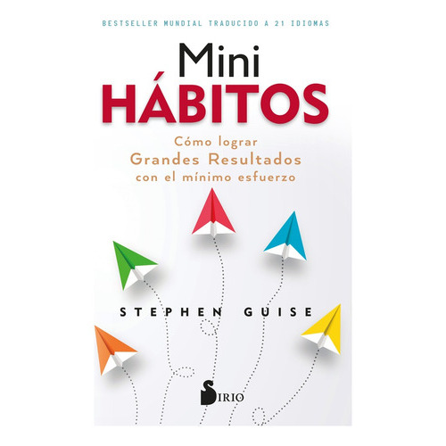 Mini Habitos - Stephen Guise, De Stephen Guise. Editorial Sirio En Español