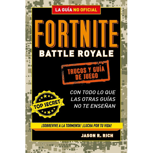 Fortnite Battle Royale: Trucos Y Guia De Juego, La Guia No O