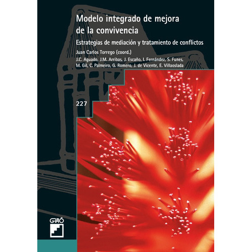 Modelo integrado de mejora de la convivencia, de Emiliana Villaoslada Hernán y otros. Editorial GRAO, tapa blanda en español, 2006