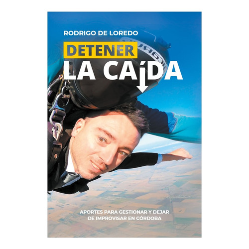 Detener La Caida - De Loredo, Rodrigo