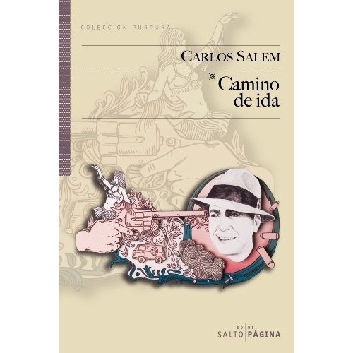 Camino De Ida - Carlos Salem, de CARLOS SALEM. Editorial Salto de Pagina en español