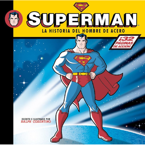 Superman. La Historia Del Hombre De Acero., De Cosentino, Ralph. Editorial Ediciones Kraken, Tapa Dura En Español