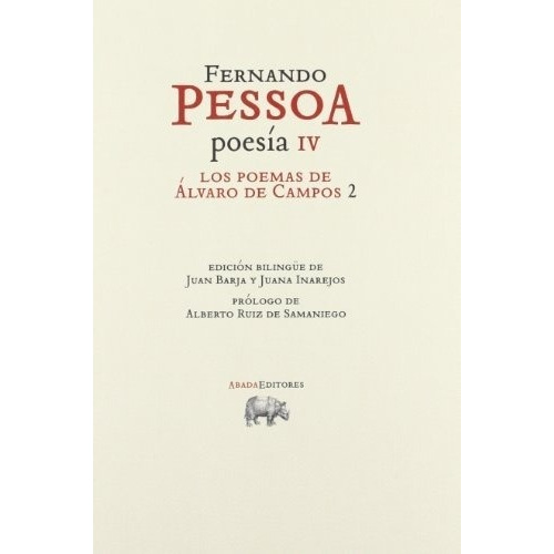 Poesia Iv Los Poemas De Alvaro De Campos 2 - Pessoa, Fernand