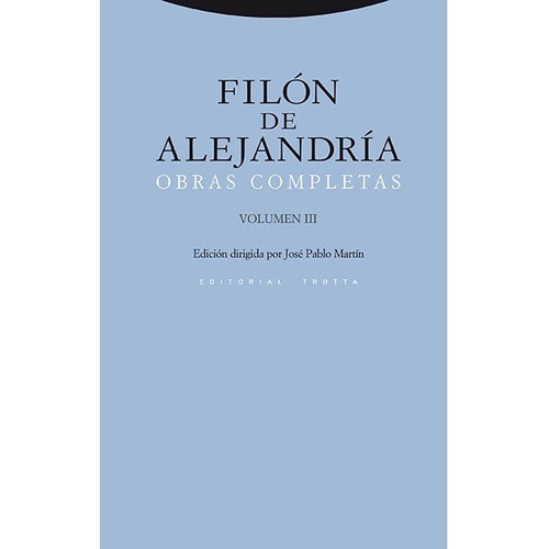 Filon De Alejandria Obras Completas Iii - Pablo Martin,jose