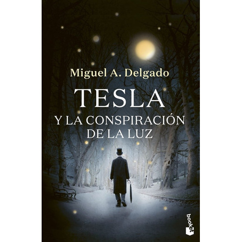 Tesla Y La Conspiracion De La Luz, De Delgado, Miguel Angel. Editorial Booket, Tapa Blanda En Español