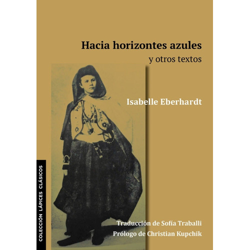 Hacia Horizontes Azules - Eberhardt, Isabelle