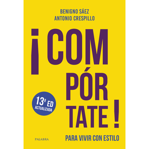 Ãâ¡comportate!, De Saez Jimenez, Benigno. Editorial Ediciones Palabra, S.a., Tapa Blanda En Español