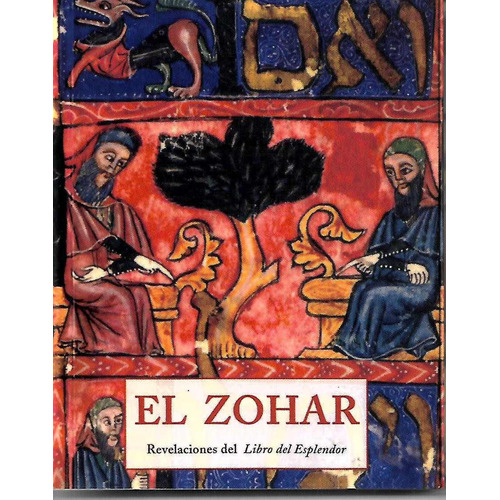 El Zohar . Revelaciones Del Libro Del Esplendor - Olañeta