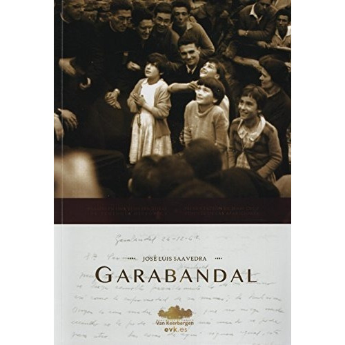 Garabandal A La Luz De La Historia - Saavedra,..., de Saavedra, José L. Editorial Asociacion Elisabeth Van Keerbergen en español