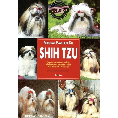 Shih Tzu . Manual Practico Del - Hispano-europea