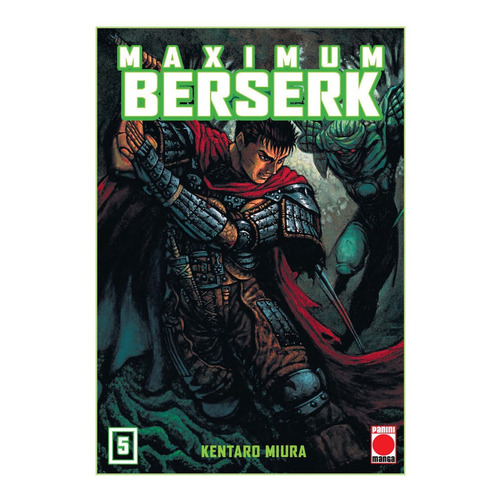 MAXIMUM BERSERK 05, de Miura, Kentaro. Serie Maximun Berserk, vol. 5.0. Editorial Panini, tapa blanda, edición 1.0 en español, 2022