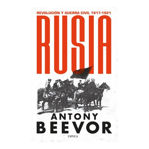 Rusia Revolución Y Guerra Civil, 1917-1921