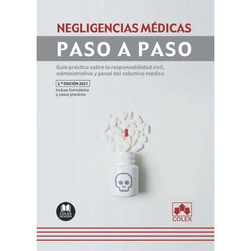Negligencias Medicas. Paso A Paso. 2021 - Martin Del Peso Ga