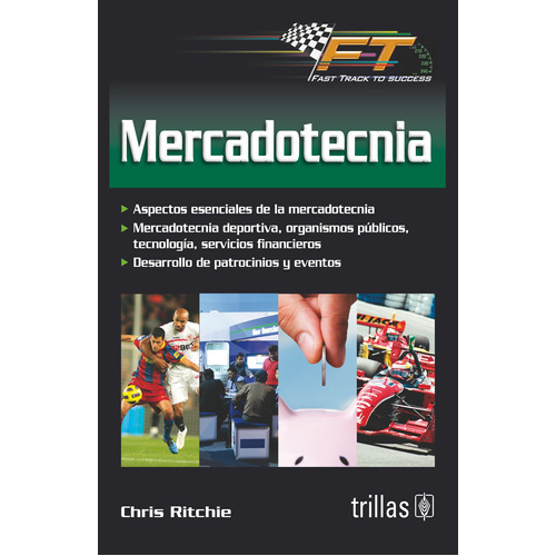Mercadotecnia Serie: Fast Track To Success, De Ritchie, Chris., Vol. 1. Editorial Trillas, Tapa Blanda En Español, 2012